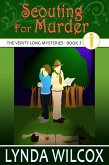 Scouting for Murder (The Verity Long Mysteries, #3) (eBook, ePUB) Scouting for Murder (The Verity Long Mysteries, #3) (eBook, ePUB)