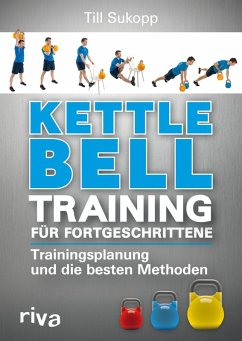 Kettlebell-Training für Fortgeschrittene (eBook, PDF) - Sukopp, Till