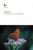 El diálogo de las mariposas (eBook, ePUB)