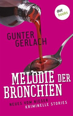 Melodie der Bronchien / Allergie-Trilogie Bd.4 (eBook, ePUB) - Gerlach, Gunter