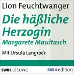 Die häßliche Herzogin Margarete Maultasch (MP3-Download)