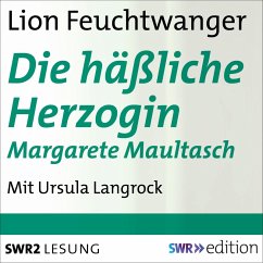 Cover Die häßliche Herzogin Margarete Maultasch (MP3-Download)