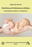 Entwicklung und Veränderung von Bindung Entwicklung und Veränderung von Bindung