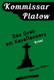 Das Grab am Kapellenberg / Kommissar Platow Bd.2 (eBook, ePUB)