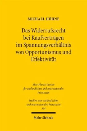 Das Widerrufsrecht bei Kaufverträgen im Spannungsverhältnis von Opportunismus und Effektivität
