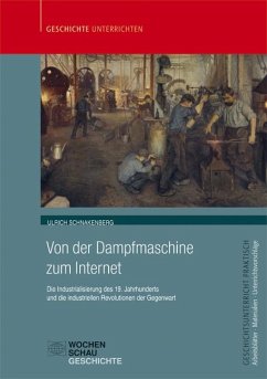 Von der Dampfmaschine zum Internet - Schnakenberg, Ulrich
