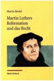 Martin Luthers Reformation und das Recht