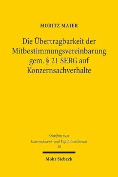 Die Übertragbarkeit der Mitbestimmungsvereinbarung gem. § 21 SEBG auf Konzernsachverhalte - Maier, Moritz