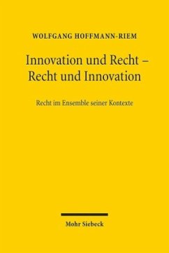 Innovation und Recht - Recht und Innovation - Hoffmann-Riem, Wolfgang