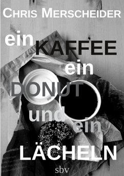 Ein Kaffee, ein Donut und ein Lächeln (eBook, ePUB)