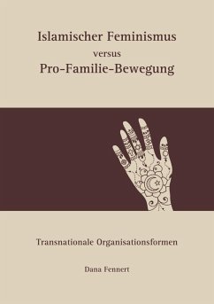Cover Islamischer Feminismus versus Pro-Familie-Bewegung (eBook, ePUB)