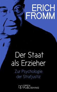 Der Staat als Erzieher (eBook, ePUB) - Fromm, Erich