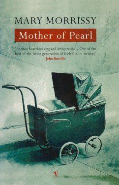 Mother Of Pearl (eBook, ePUB) - Morrissy, Mary