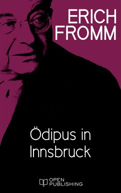 Ödipus in Innsbruck (eBook, ePUB) - Fromm, Erich