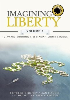 Imagining Liberty: Volume 1 (eBook, ePUB) - Khalifa, Ahmed; Walsh, Richard; DiBaggio, Michael; McDonald Burnett, Jack; Altadonna, Alyssa; David, Claude; Fisher, Oliver; Phoenix, Jaylan; Alan Ritch, William; Rodriguez, Wendy