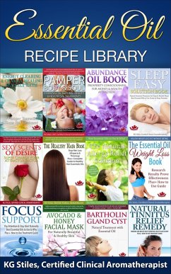 Essential Oil Recipe Library (Healing with Essential Oil) (eBook, ePUB) - Stiles, Kg