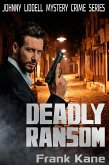 Deadly Ransom: Johnny Liddell Mystery Crime Series (eBook, ePUB)