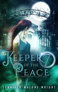 Keeper of the Peace (Graveyard Guardians, #2) (eBook, ePUB) - Wright, Jennifer Malone