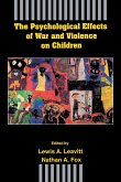 The Psychological Effects of War and Violence on Children