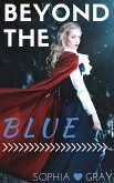 Beyond the Blue (eBook, ePUB) Beyond the Blue (eBook, ePUB)