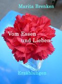 Vom Essen und Lieben (eBook, ePUB)