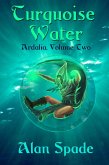 Ardalia: Turquoise Water (Book Two) (eBook, ePUB)