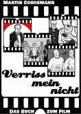 Verrissmeinnicht - Das Buch zum Film (eBook, ePUB)