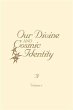 Our Divine and Cosmic Identity, Volume... - Bild 1