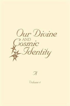 Cover Our Divine and Cosmic Identity, Volume 4 (eBook, ePUB)