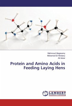 Protein and Amino Acids in Feeding Laying Hens - Alagawany, Mahmoud;El-Hindawy, Mohamed;Askar, Ali