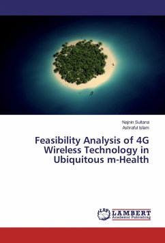 Feasibility Analysis of 4G Wireless Technology in Ubiquitous m-Health - Sultana, Najnin;Islam, Ashraful