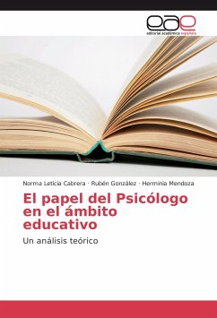 El papel del Psicólogo en el ámbito educativo - Cabrera, Norma Leticia;Gonzalez, Ruben;Mendoza, Herminia