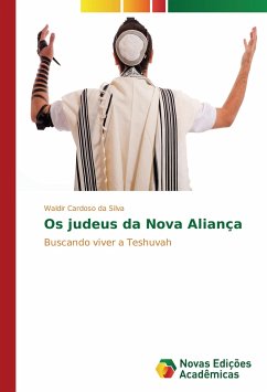 Os judeus da Nova Aliança - Cardoso da Silva, Waldir