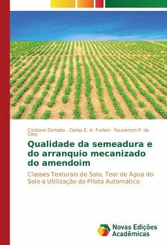 Qualidade da semeadura e do arranquio mecanizado do amendoim - Zerbato, Cristiano;A. Furlani, Carlos E.;P. da Silva, Rouverson