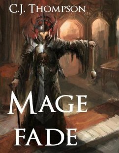 Mage Fade (The Mage of Elves) (eBook, ePUB) - Thompson, C. J