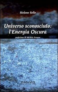 Cover Universo sconosciuto. L'energia oscura