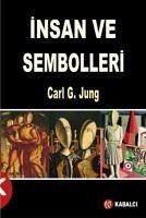 Insan ve Sembolleri - Gustav Jung, Carl