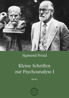 Sigmund Freud Kleine Schriften zur Psychoanalyse I - Freud, Sigmund