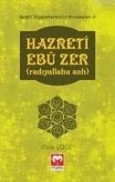 Hazreti Ebu Zer Radiyallahu Anh - Yüce, Enis