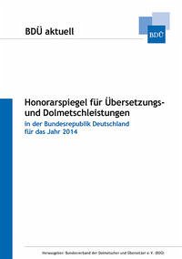 Honorarspiegel für Übersetzungs- und Dolmetschleistungen für 2014