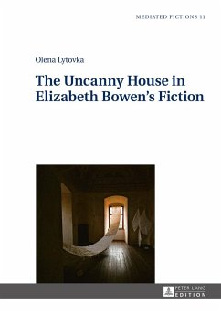 The Uncanny House in Elizabeth Bowen¿s Fiction - Lytovka, Olena