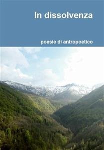 In dissolvenza (eBook, ePUB) - Antropoetico