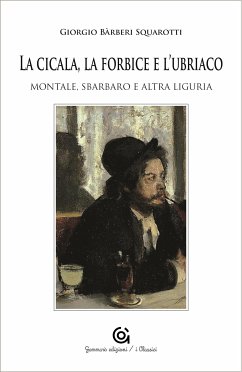 La cicala, la forbice e l'ubriaco (eBook, ePUB) - Bàrberi Squarotti, Giorgio