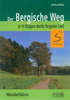 Der Bergische Weg - Wanderführer - Wilde, Andrea