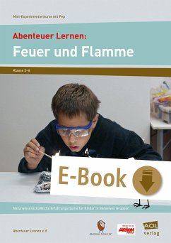 Abenteuer Lernen: Feuer und Flamme (eBook, PDF) - e.V., Abenteuer Lernen