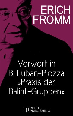 Vorwort in B. Luban-Plozza „Praxis der Balint-Gruppen“ (eBook, ePUB) - Fromm, Erich