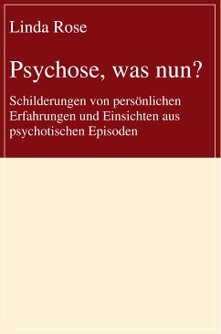 Psychose, was nun? (eBook, ePUB) - Rose, Linda