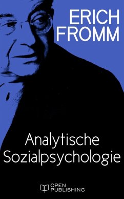 Analytische Sozialpsychologie (eBook, ePUB) - Fromm, Erich