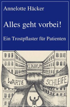 Alles geht vorbei! (eBook, ePUB) - Häcker, Annelotte