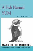 A Fish Named Yum (eBook, ePUB)